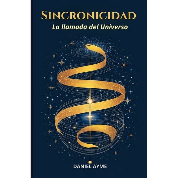 Sincronicidad: La llamada del Universo, (Paperback)