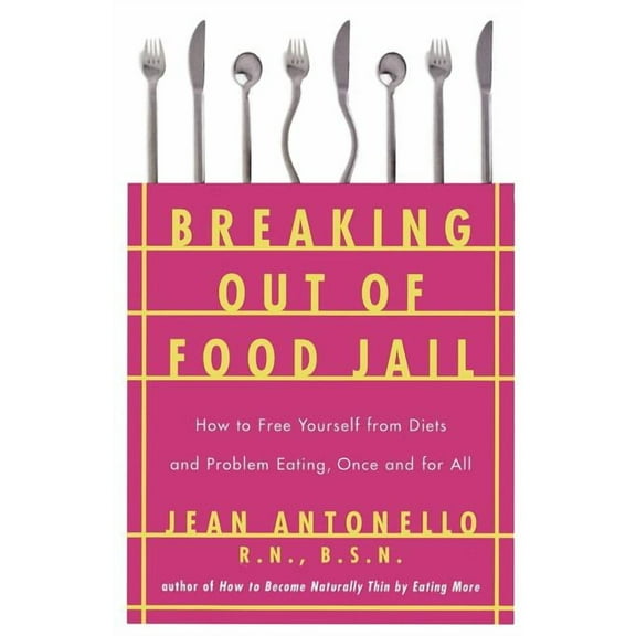 Breaking Out of Food Jail, (Paperback)