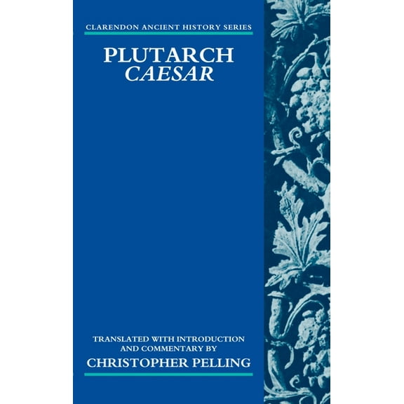 Clarendon Ancient History Plutarch Caesar: Translated with an Introduction and Commentary, (Paperback)