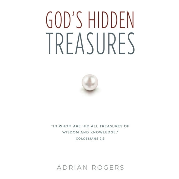 God's Hidden Treasures: All Wisdom and Knowledge, (Paperback)