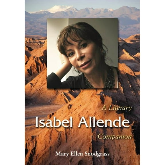 McFarland Literary Companion Isabel Allende: A Literary Companion, Book 13, (Paperback)