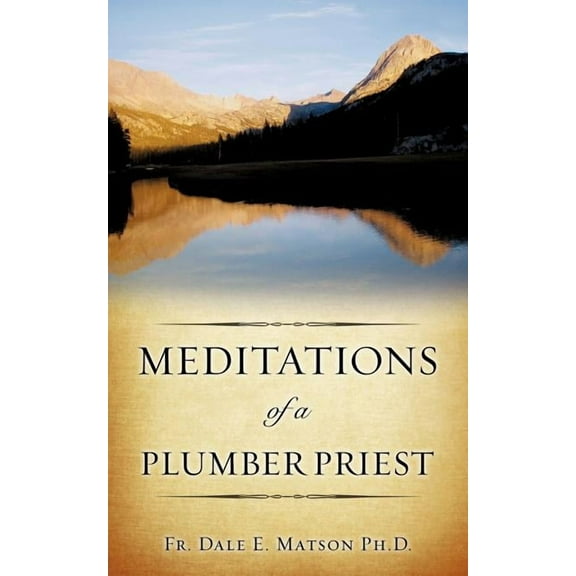 Meditations of a Plumber Priest