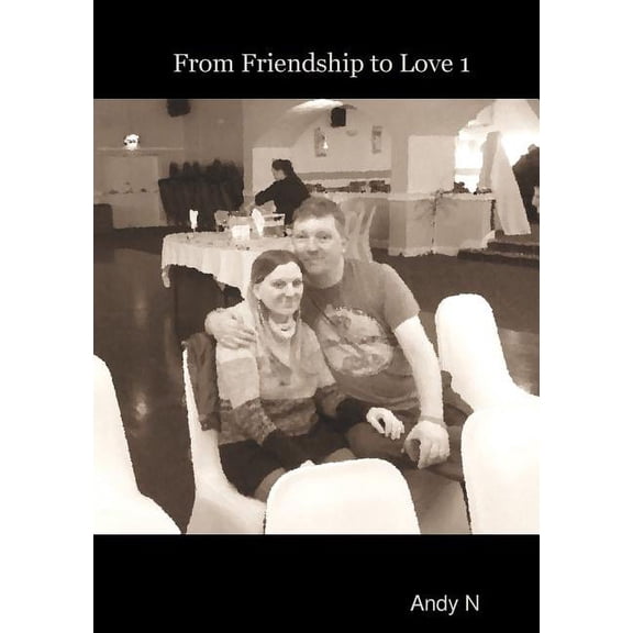 From Friendship to Love (Volume 1), (Paperback)