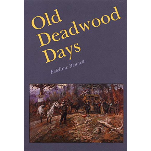 Pre-Owned Old Deadwood Days (Paperback) 0803260652 9780803260658