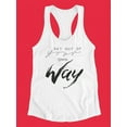 thumbnail image 3 of Get Out Of Your Own Way Tank Women -Image by Shutterstock, Female Medium, 3 of 4
