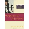 thumbnail image 1 of Pre-Owned Working with the Self-Absorbed : How to Handle Narcissistic Personalities on the Job (Paperback) 9781572242920, 1 of 1