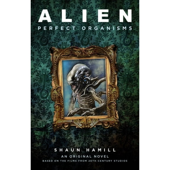 Alien: Perfect Organisms, (Paperback)
