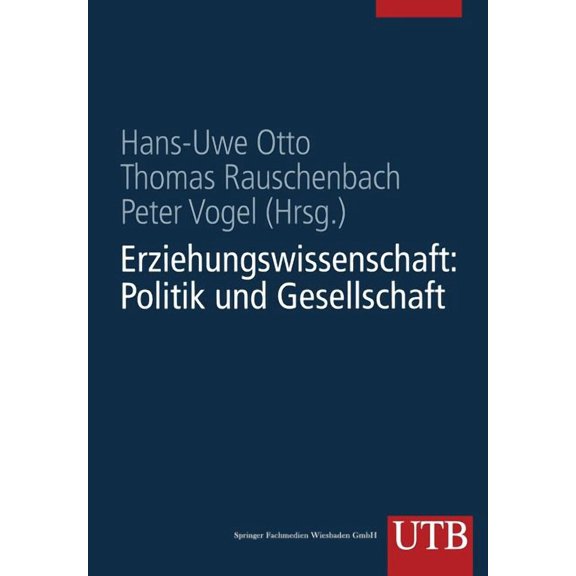 Erziehungswissenschaft in Studium Und Beruf Eine EinfÃ¼hrung in Vier BÃ¤nden: Band 1: Erziehungswissenschaft: Politik Und , (Paperback)