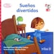 thumbnail image 1 of SUEÑOS DIVERTIDOS EDITORIAL TRILLAS SA DE CV PATRICIA ELENA SANCHEZ CELAYA, 1 of 2