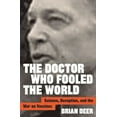 thumbnail image 1 of Pre-Owned The Doctor Who Fooled the World: Science, Deception, and the War on Vaccines, 9781421438009, 1421438003, Hardcover, 1 edition, 1 of 1