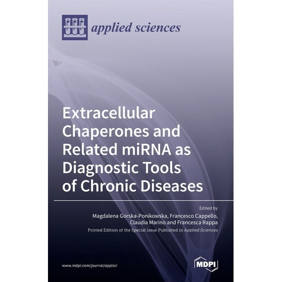 Extracellular Chaperones and Related miRNA as Diagnostic Tools of Chronic Diseases (Hardcover)