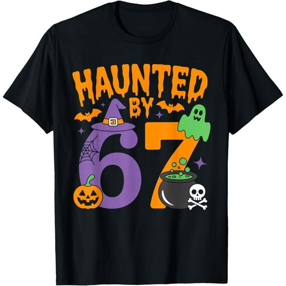 Haunted by 67 - Funny Six Seven Meme 6 7 Halloween Costume T-Shirt
