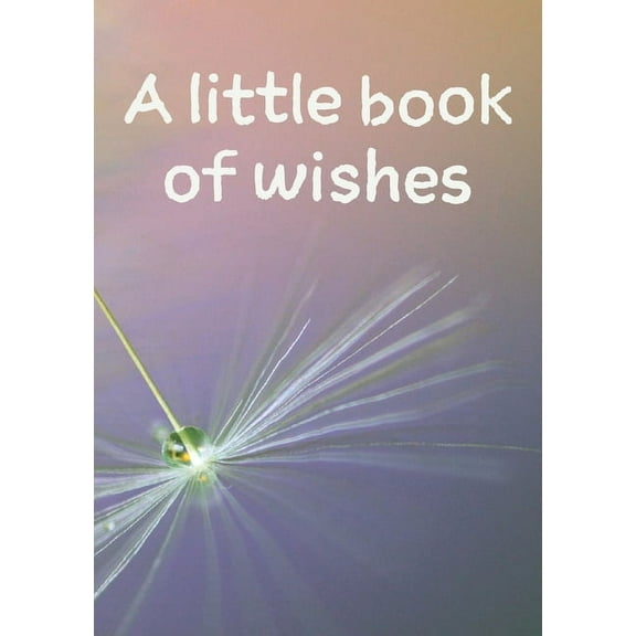 A little book of wishes, (Paperback)