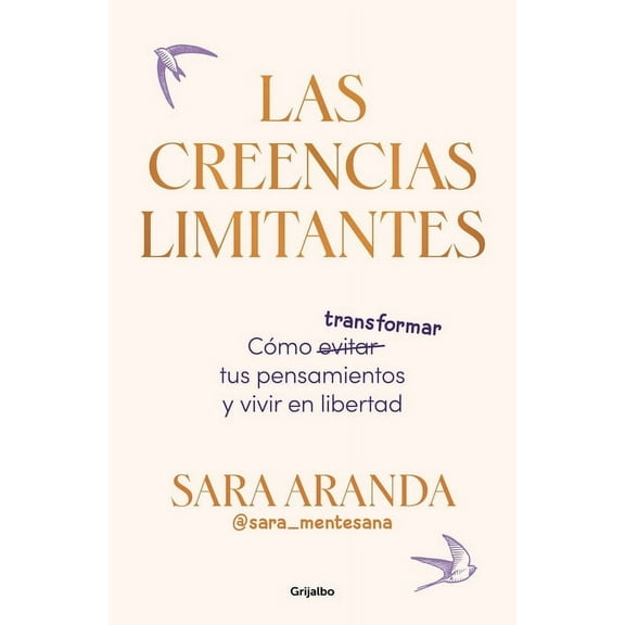 Las Creencias Limitantes / Limiting Beliefs, (Paperback)