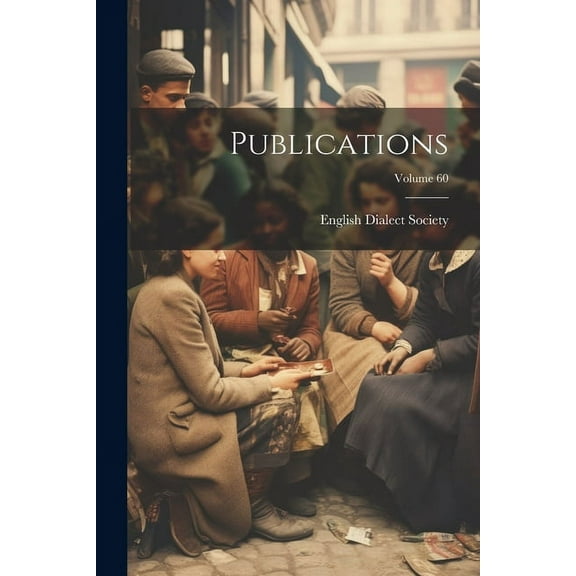 Publications; Volume 60 (Paperback)