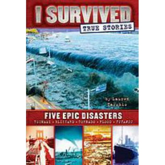 Pre-Owned I Survived Five Epic Disasters Tsunami, Blizzard, Tornado, Flood, Titanic (Hardcover) 0545794706 9780545794701
