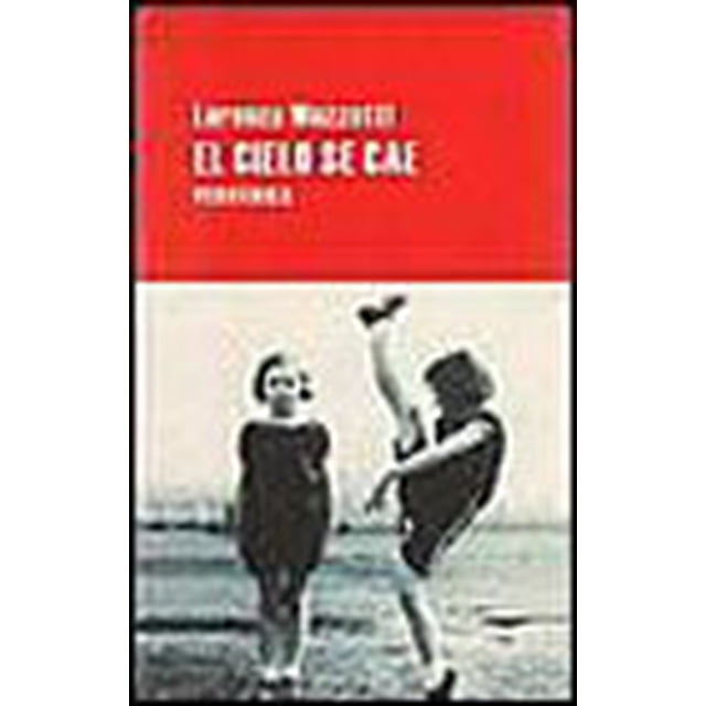 CIELO SE CAE PERIFERICA LORENZA MAZZETTI