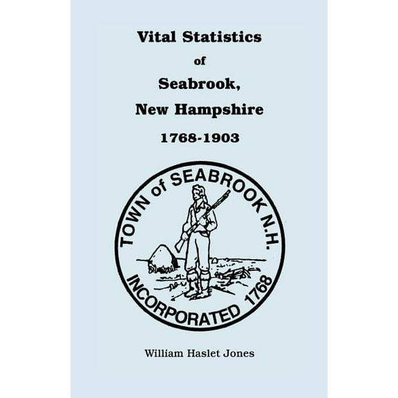 Vital Statistics of Seabrook, New Hampshire, 1768-1903