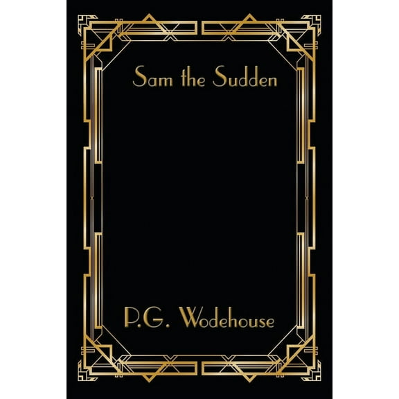 Sam the Sudden, (Paperback)