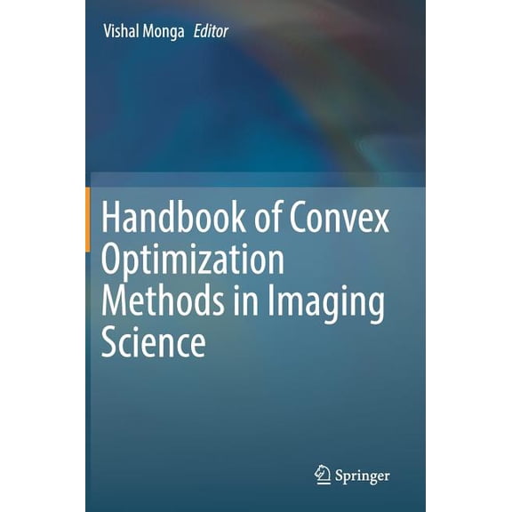 Handbook of Convex Optimization Methods in Imaging Science, (Hardcover)