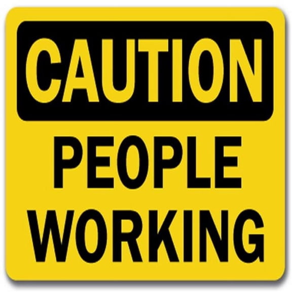 Caution Sign -  People Working - 10" x 14" OSHA Safety Sign