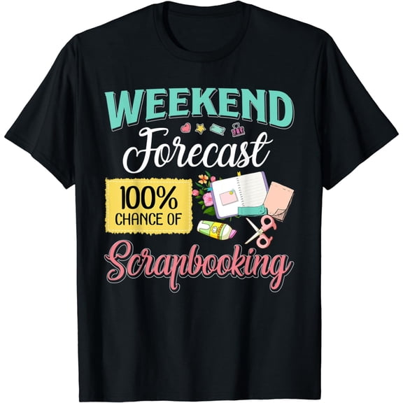 Weekend forecast scrapbooking T-Shirt