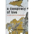 thumbnail image 2 of A Conspiracy of Love, (Paperback), 2 of 2
