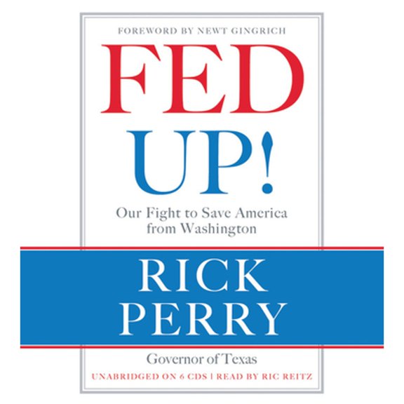 Pre-Owned Fed Up! : Our Fight to Save America from Washington