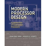 Angle View: Modern Processor Design: Fundamentals of Superscalar Processors (McGraw-Hill Series in Electrical and Computer Engineering), Used [Hardcover]