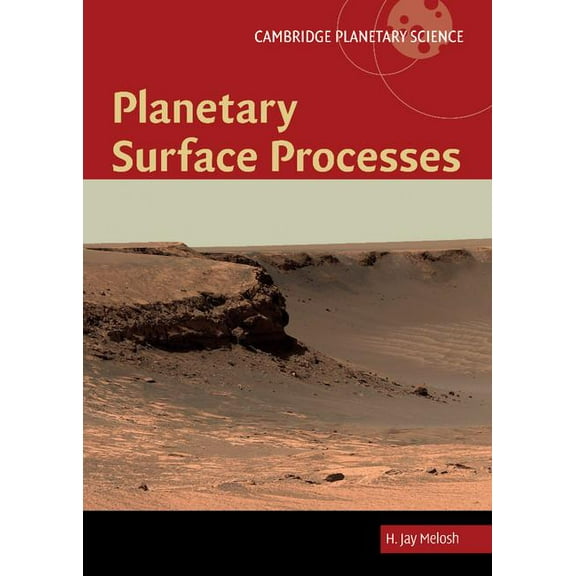 Cambridge Planetary Science Planetary Surface Processes, Book 13, (Hardcover)