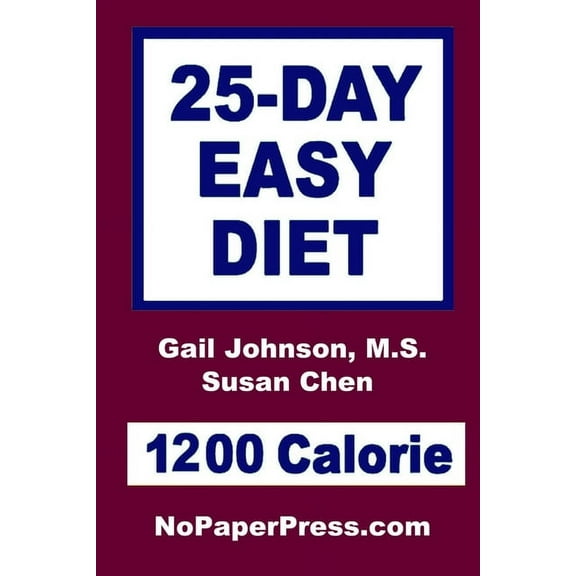 25-Day Easy Diet - 1200 Calorie (Paperback) by Gail Johnson