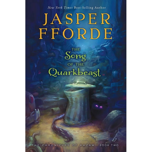 The Song of the Quarkbeast (Chronicles of Kazam)
