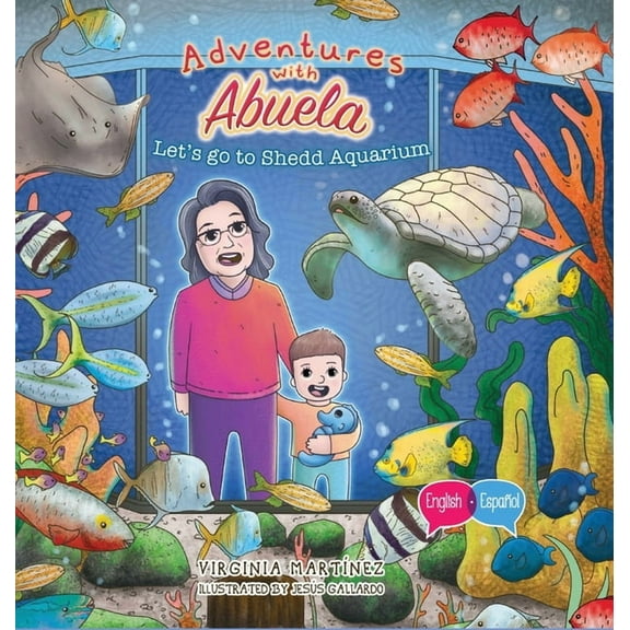 Adventures with Abuela: Let's go to Shedd Aquarium, (Hardcover)