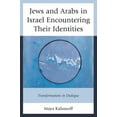 thumbnail image 2 of Juifs et Arabes en Israël Rencontrant Leurs Identités, Transformations dans le Dialogue, 2 of 4
