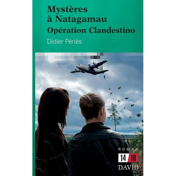 14/18 MystÃ¨res Ã  Natagamau: OpÃ©ration Clandestino, (Paperback)