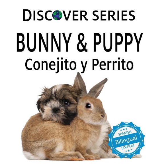 Bunny & Puppy / Conejito y Perrrito, (Paperback)