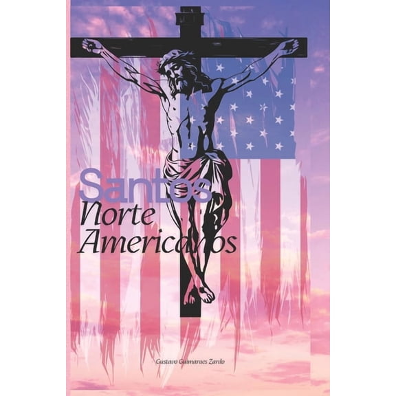 Santos Norte Americanos, (Paperback)