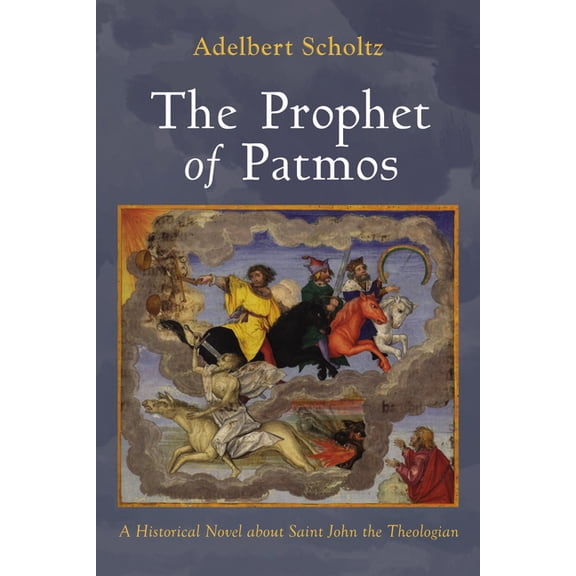 The Prophet of Patmos, (Hardcover)