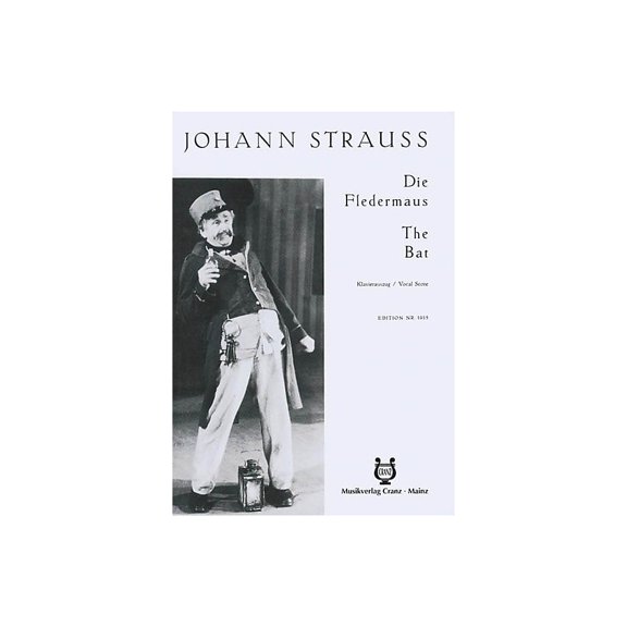 Schott Die Fledermaus (Vocal Score) Composed by Johann Strauß
