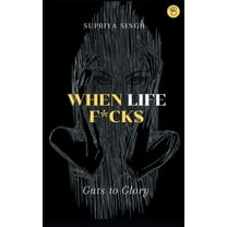 When Life F*cks (Paperback)