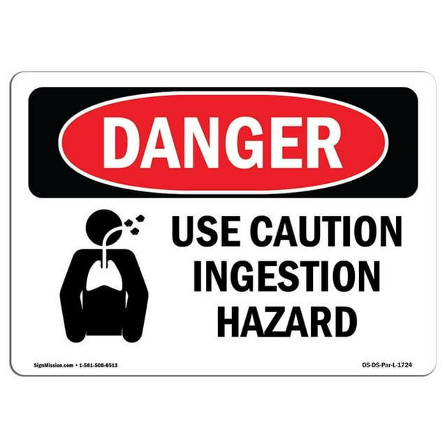 SignMission OS-DS-A-1218-L-1724 12 x 18 Po Signe de Danger OSHA - Utiliser la Prudence Risque d'Ingestion