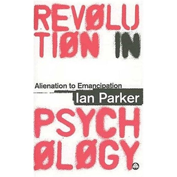 Pre-Owned Revolution in Psychology : Alienation to Emancipation (Paperback)