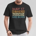 thumbnail image 2 of May 17 When Legends Are Born Happy Birthday Distressed T-Shirt Vintage Retro Birthday Gift Tee for Men Women Born in May Legendary Since 17th Party Outfit, 2 of 3