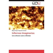 Infiernos Imaginarios (Paperback)