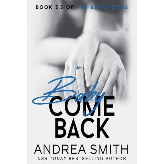 Baby Baby Come Back, Book 3.5, (Paperback)