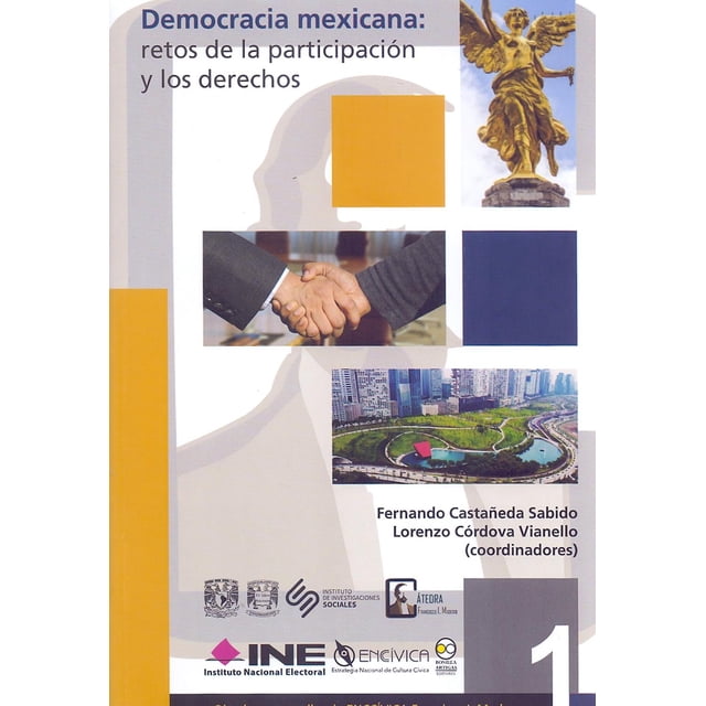 Libro Democracia Mexicana: Retos De La Participacion Y Los Derechos Tapa Blanda, Autor Fernando Castañeda Sabido, Editorial Bonilla Artigas Editores BONILLA ARTIGAS EDITORES 9786078838189