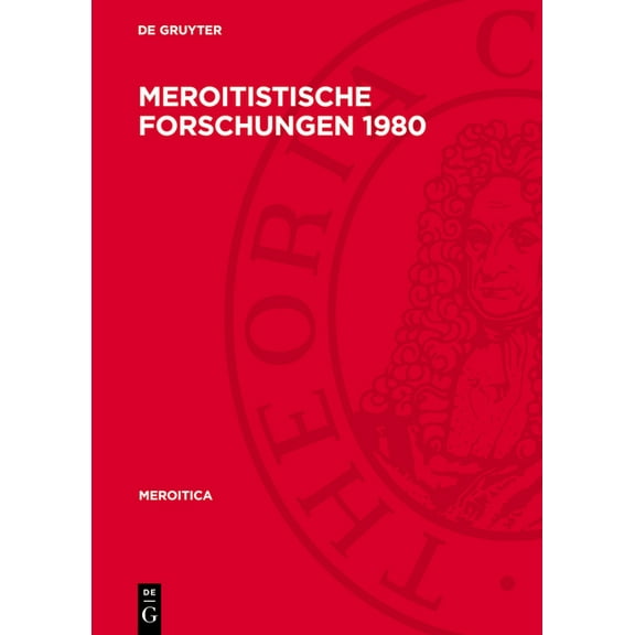Meroitica Meroitistische Forschungen 1980, Book 7, (Hardcover)