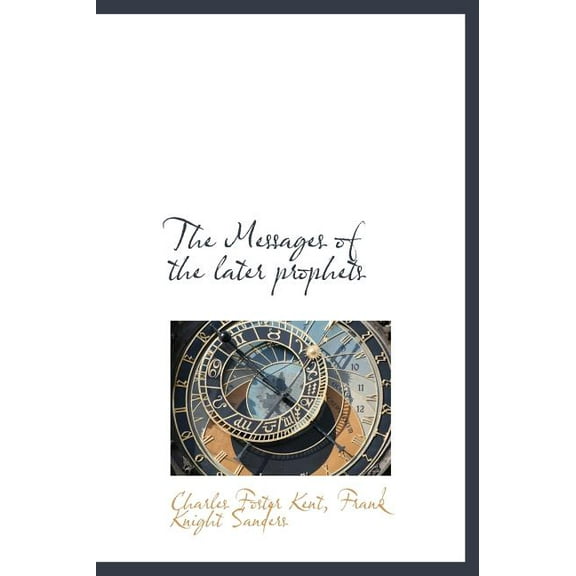The Messages of the Later Prophets (Hardcover)