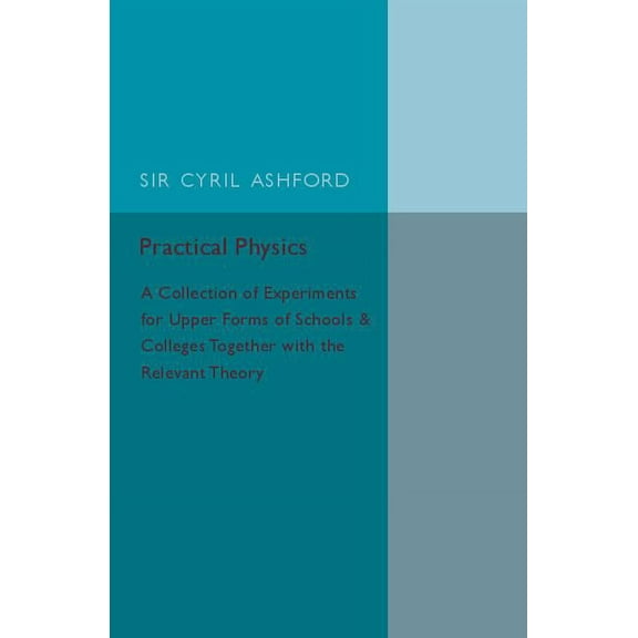 Practical Physics, (Paperback)