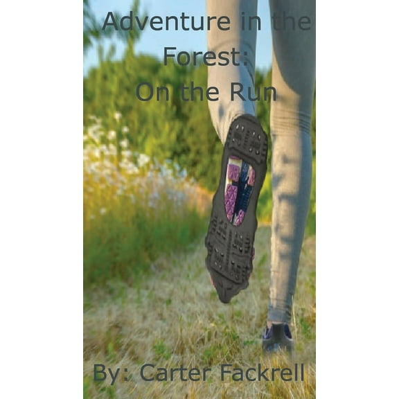 Adventure in the Forest: On the Run, (Hardcover)